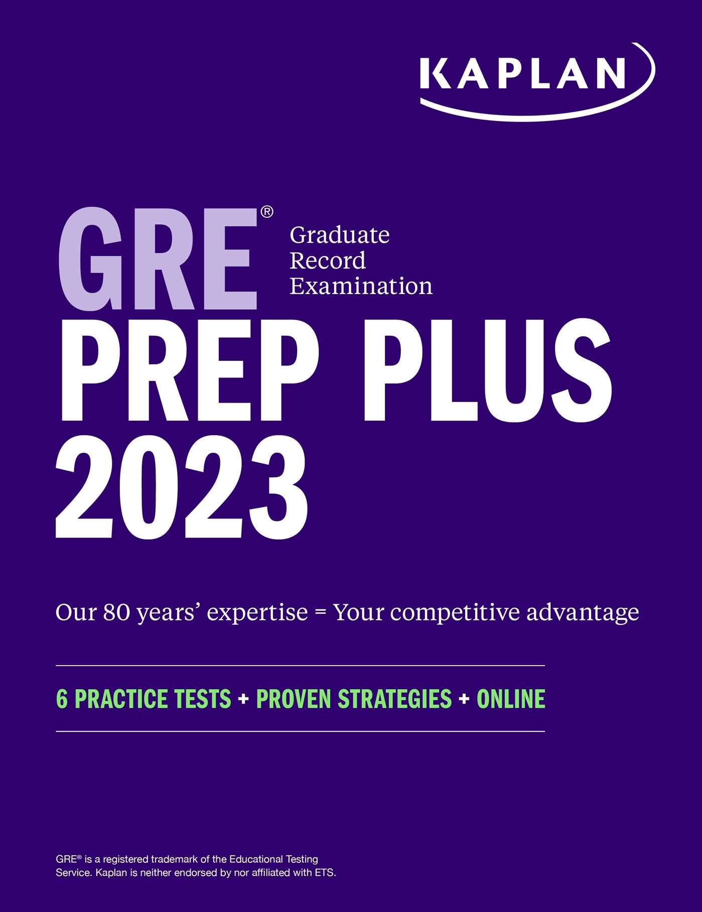 GRE Prep Plus 2023, Includes 6 Practice Tests, Online Study Guide, Proven Strategies to Pass the Exam By Kaplan Test Prep