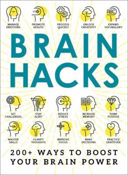 BRAIN HACKS (200+ WAYS TO BOOST YOUR BRAIN POWER)