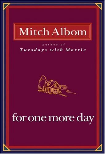 For One More Day  By Mitch Albom