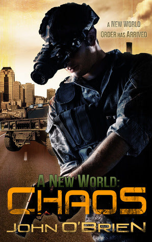 A New World 1:  Chaos  By John O'Brien