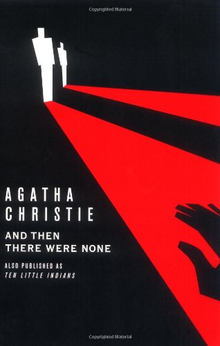 And Then There Were None By  Agatha Christie
