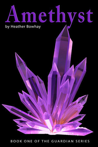 Amethyst  By Heather Bowhay