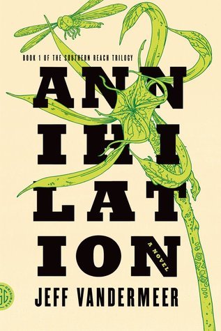 Annihilation  By Jeff VanderMeer