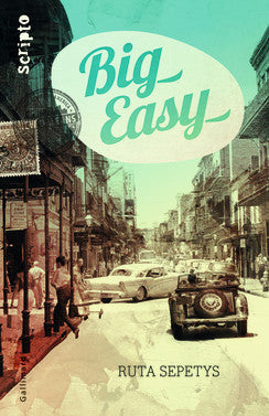 Big Easy By Ruta Sepetys