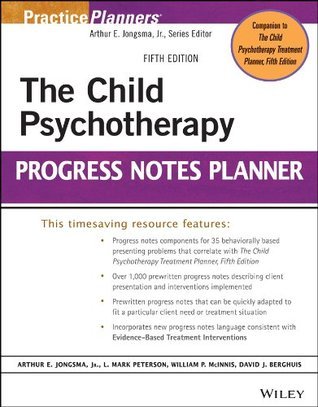 The Child Psychotherapy Progress Notes Planner  By David J. Berghuis