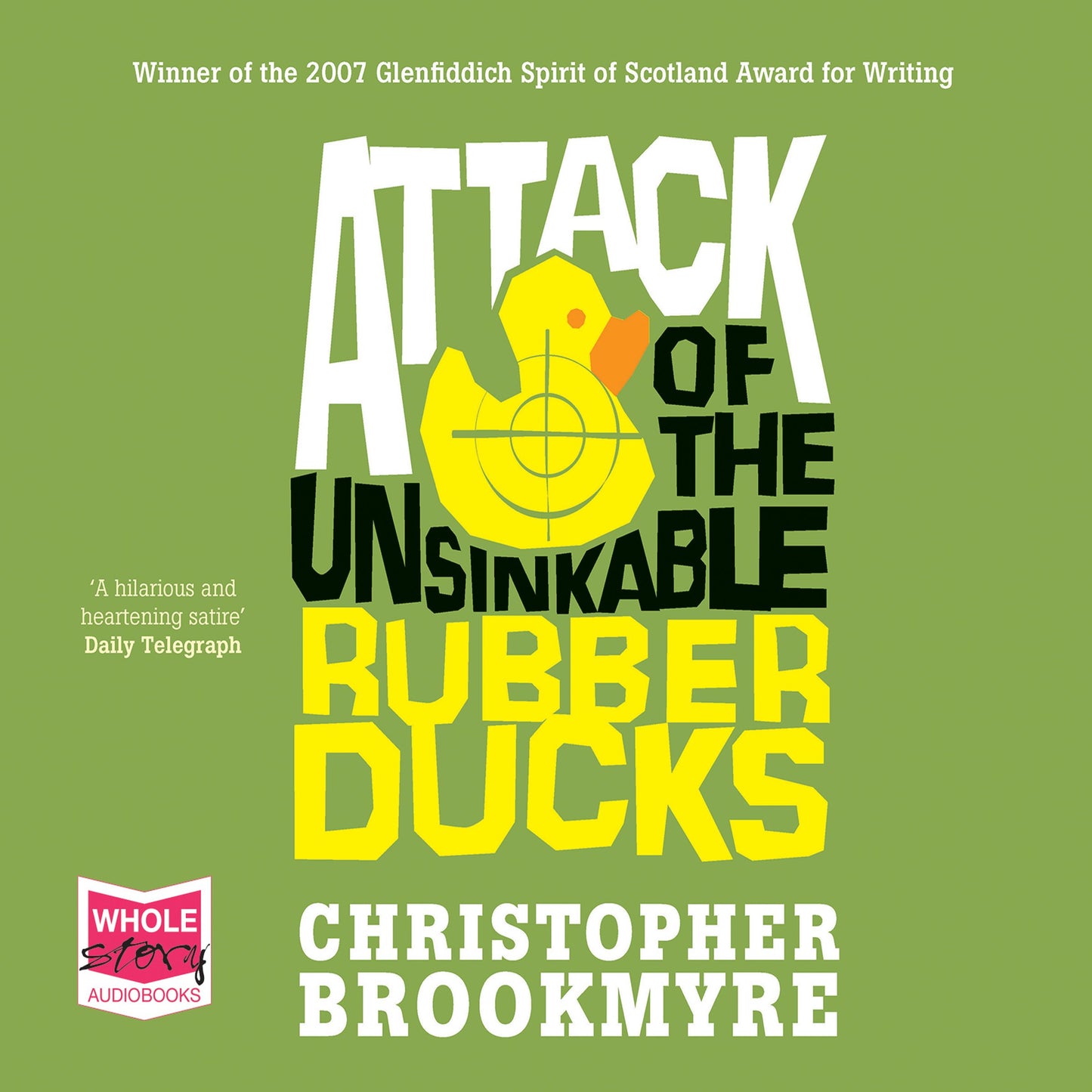 Attack of the Unsinkable Rubber Ducks By Christopher Brookmyre