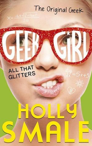All That Glitters By Holly Smale