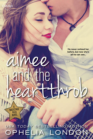 Aimee and the Heartthrob By  Ophelia London