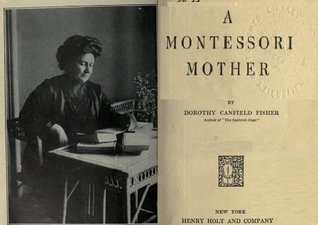 A Montessori Mother  By Dorothy Canfield Fisher