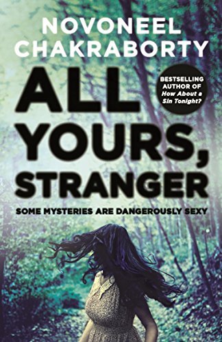 All Yours, Stranger By  Novoneel Chakraborty