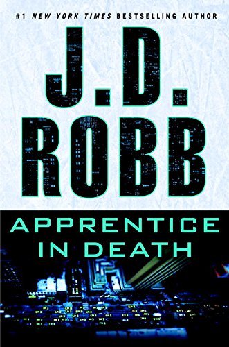 Apprentice in Death By J.D. Robb