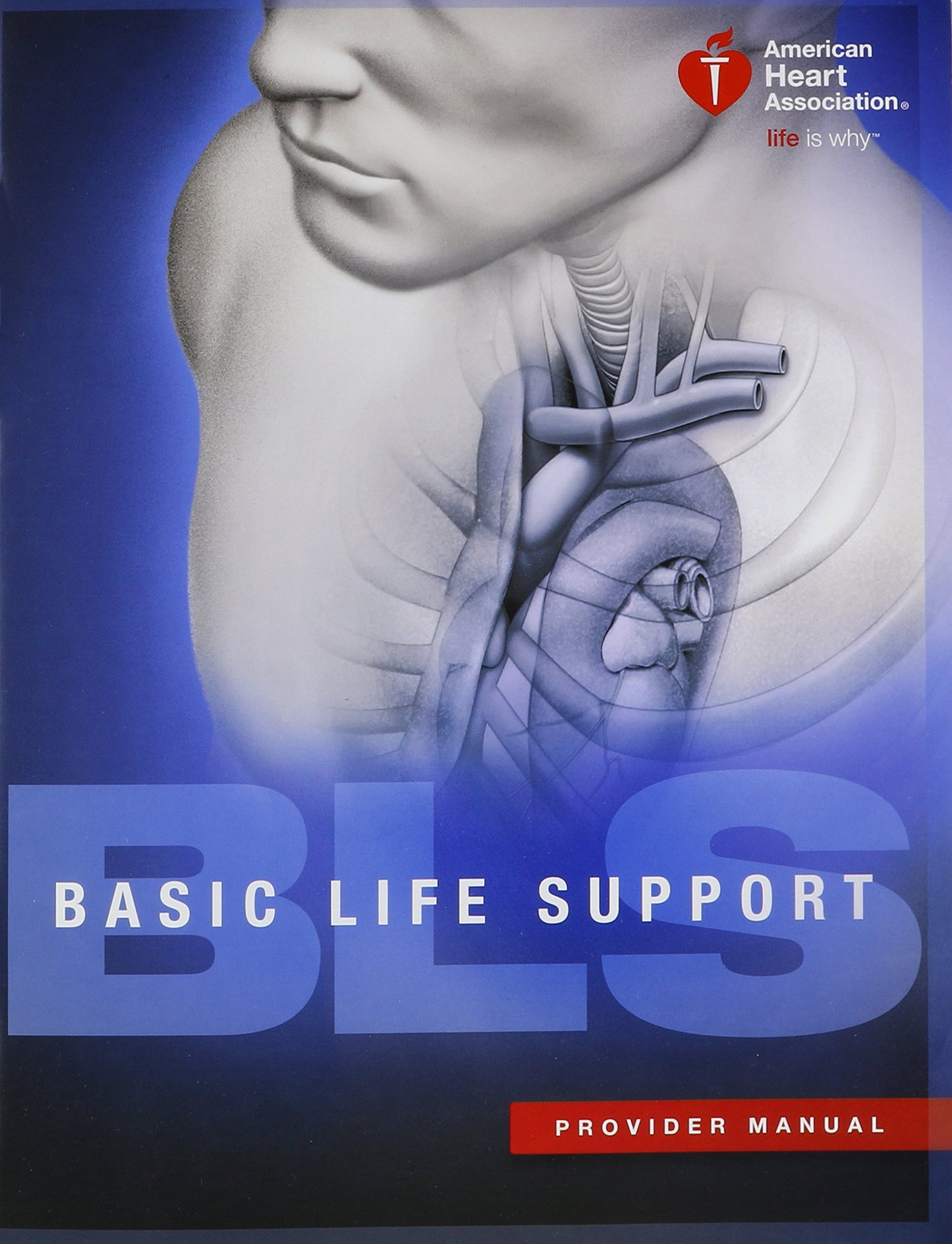 BLS (Basic Life Support) Provider Manual  American Heart Association