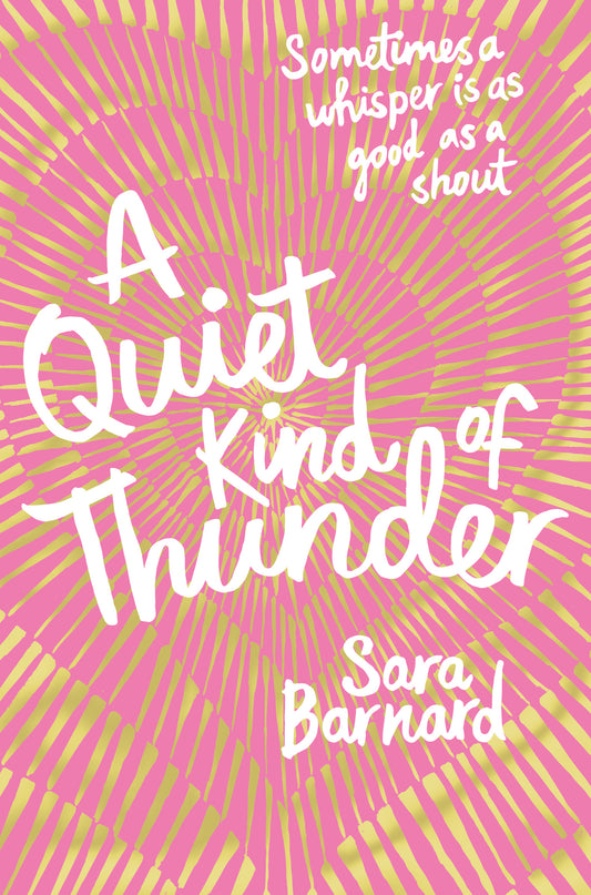A Quiet Kind of Thunder  By Sara Barnard