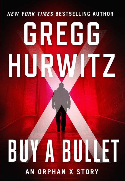 Buy a Bullet  By Gregg Hurwitz