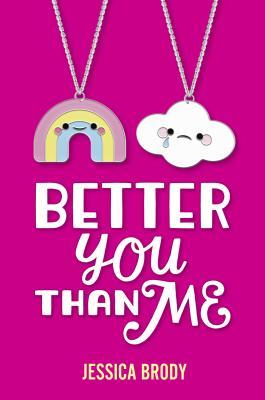 Better You Than Me  By Jessica Brody