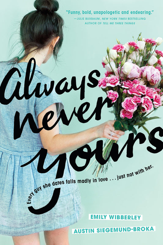 Always Never Yours  By Emily Wibberley ,  Austin Siegemund-Broka