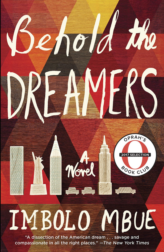 Behold the Dreamers By  Imbolo Mbue