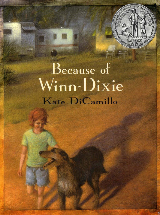 Because of Winn-Dixie  By Kate DiCamillo