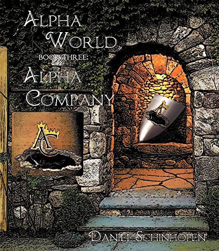 Alpha World 3: Alpha Company  By Daniel Schinhofen