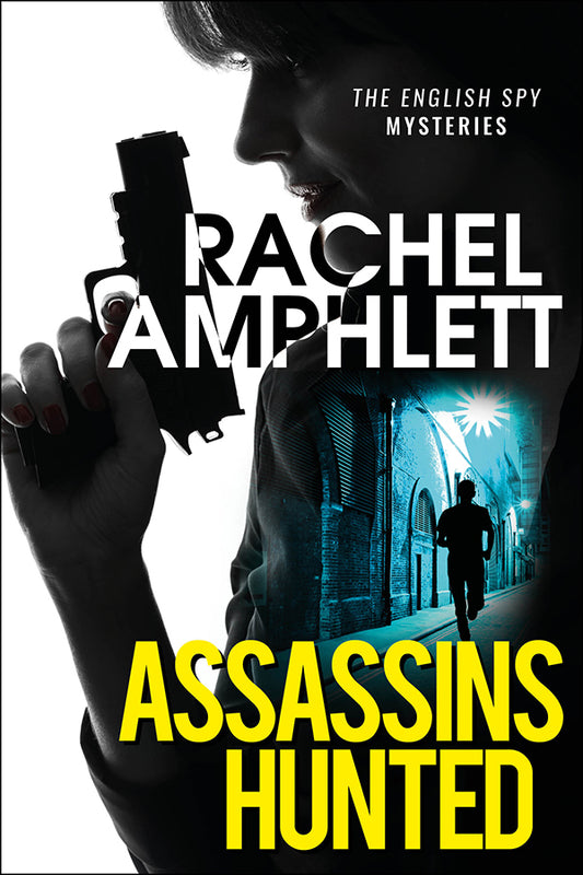 Assassins Hunted  By Rachel Amphlett