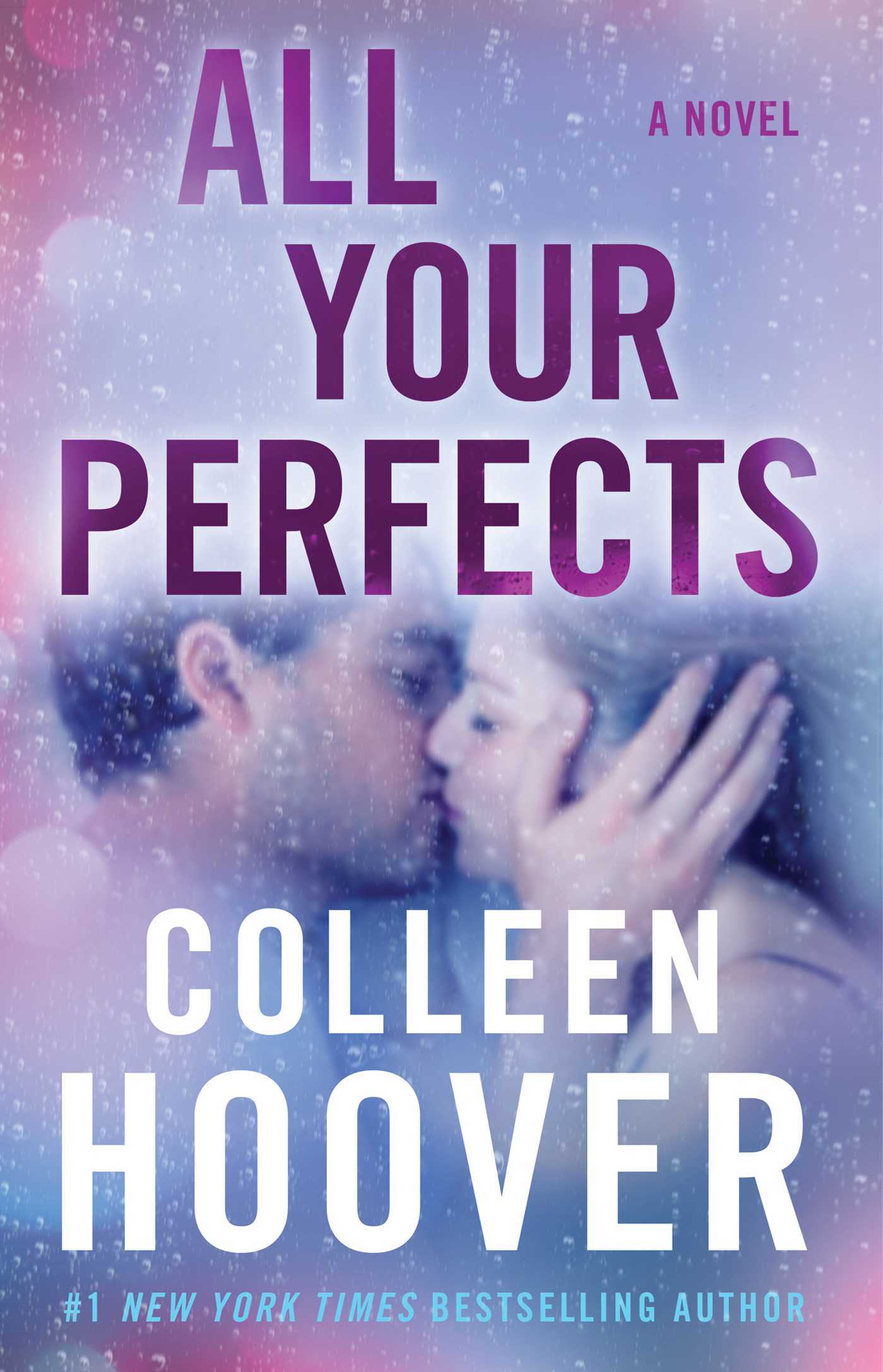 All Your Perfects  By Colleen Hoover