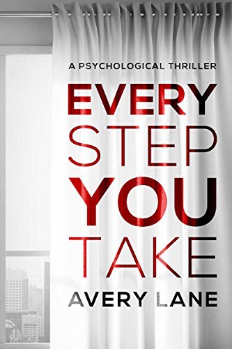Every Step You Take By Avery Lane