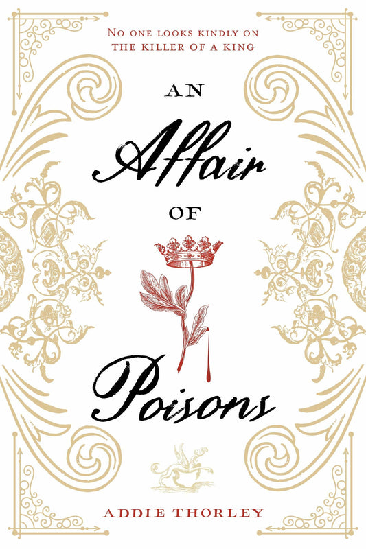 An Affair of Poisons  By Addie Thorley