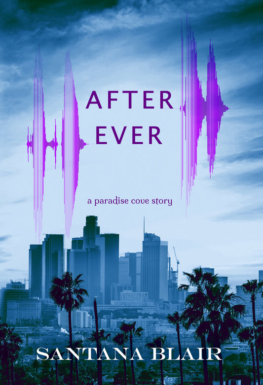 After Ever  By Santana Blair