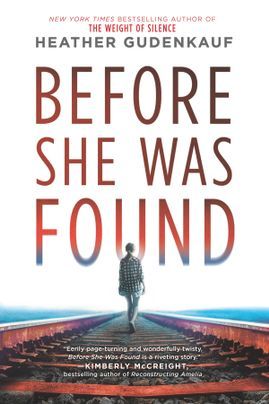 Before She Was Found By  Heather Gudenkauf