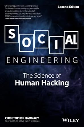 Social Engineering: The Science of Human Hacking  By Christopher Hadnagy