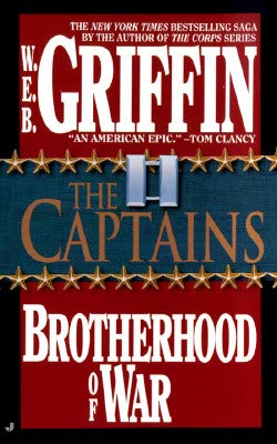 Brotherhood of War 02: The Captains  By W.E.B. Griffin