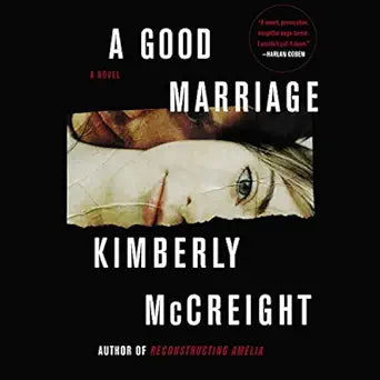 A Good Marriage: A Novel  By Kimberly McCreight