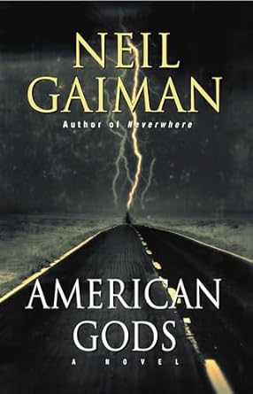 American Gods: A Novel By Neil Gaiman