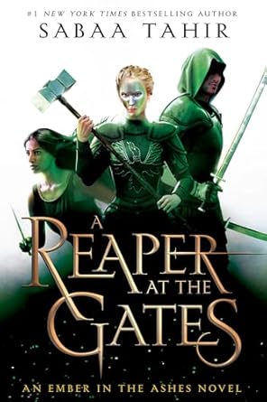 A Reaper at the Gates  By Sabaa Tahir