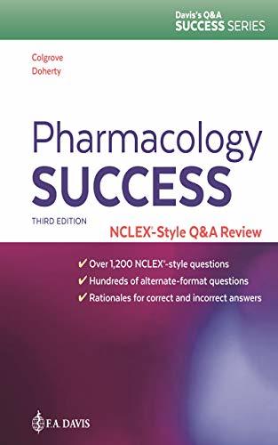 Pharmacology Success NCLEX-Style Q&A Review By Kathryn Cadenhead Colgrove ,  Christi Doherty