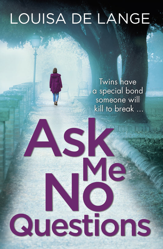Ask Me No Questions  By Louisa de Lange