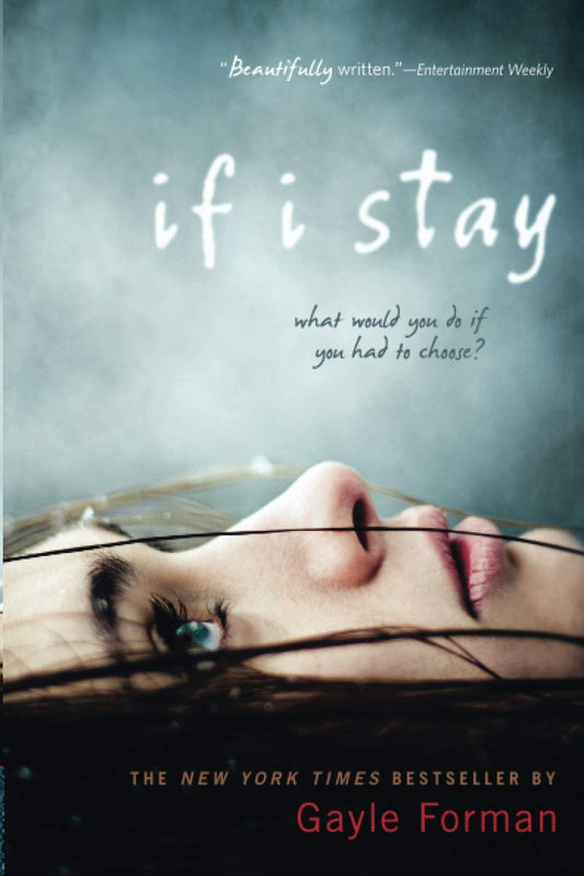 If I Stay  By Gayle Forman