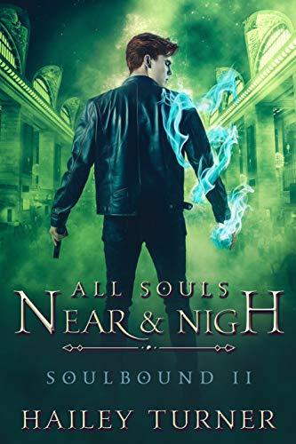 All Souls Near & Nigh  By Hailey Turner