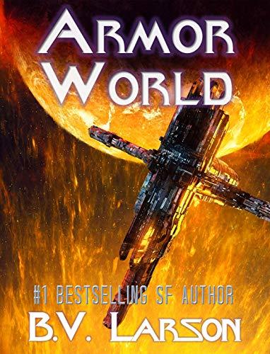 Armor World By  B.V. Larson