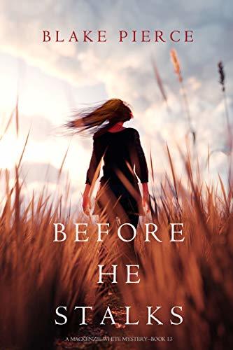 Before He Stalks By  Blake Pierce