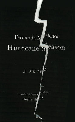 Hurricane Season By Fernanda Melchor ,  Sophie Hughes  (Translator)