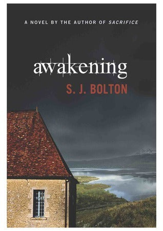 Awakening By  Sharon J. Bolton
