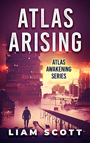 Atlas Arising: A Mars Saga  By Liam Scott