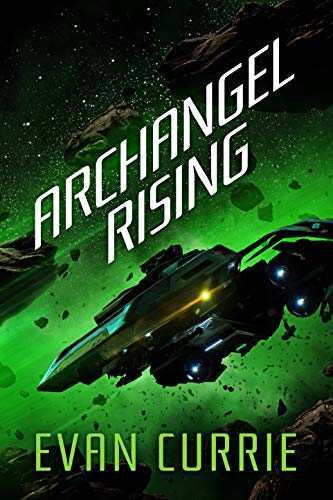 Archangel Rising By Evan Currie