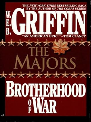 Brotherhood of War 03: The Majors  By W.E.B. Griffin