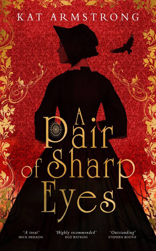 A Pair of Sharp Eyes   By Kat Armstrong