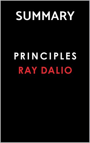 Principles by Ray Dalio: Summary  By Nora Right