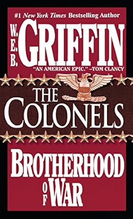 Brotherhood of War 04: The Colonels  By  W.E.B. Griffin
