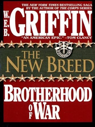 Brotherhood of War 7: The New Breed By W.E.B. Griffin