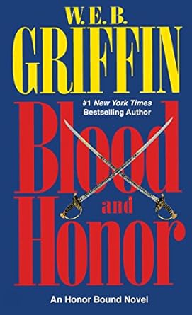 Honor 2: Blood and Honor By W.E.B. Griffin